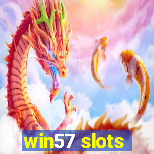 win57 slots